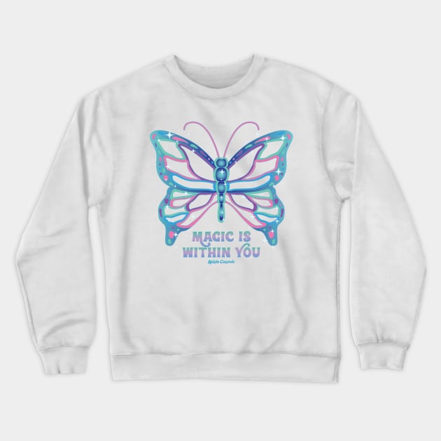 Magic is Within You Crewneck Sweatshirt by Kelsie Cosmic